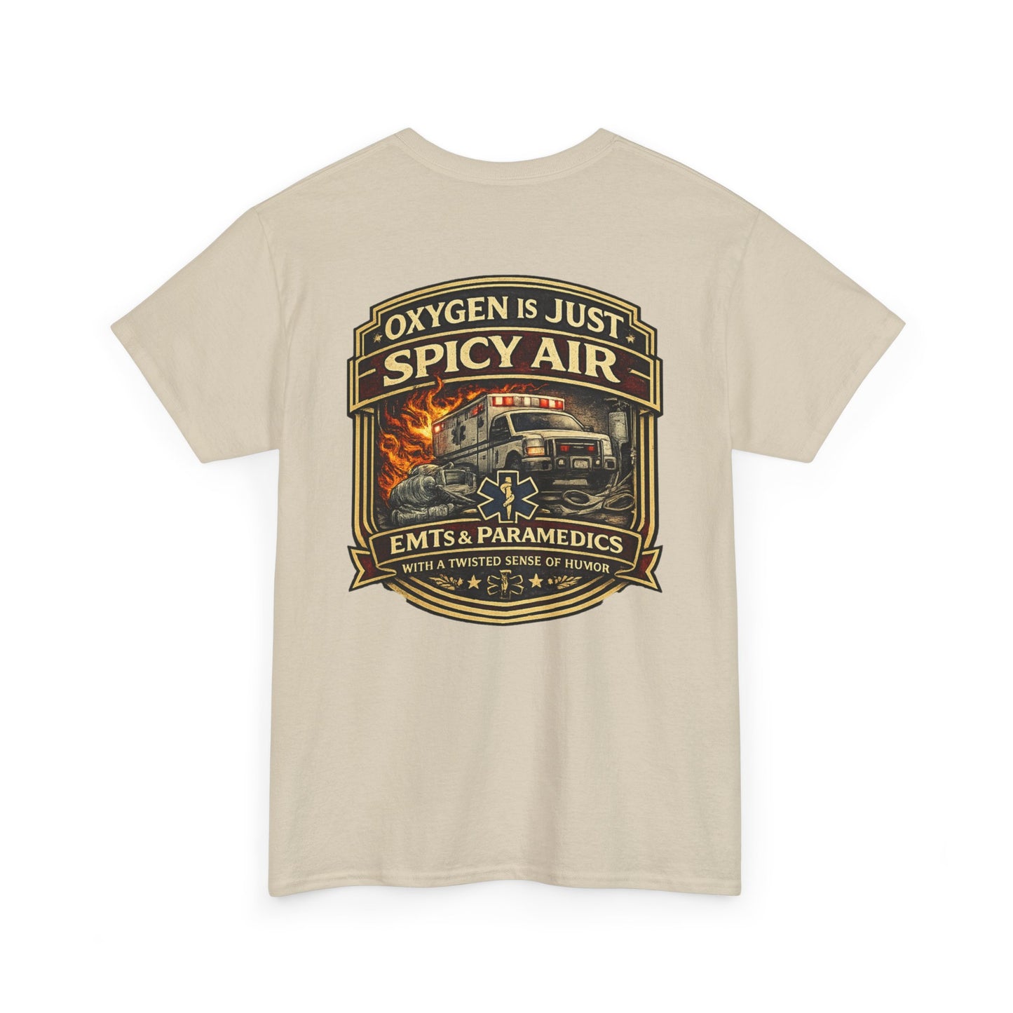 Oxygen Is Just Spicy Air T-Shirt | Paramedic EMT Funny Humor