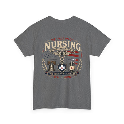 250 Years of Nursing Tee — Patriotic 1776–2026 Nurse Anniversary Shirt