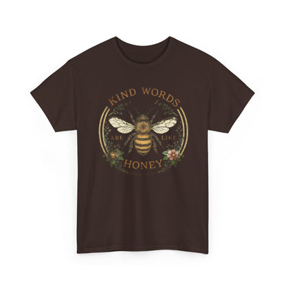 Kind Words Stick Like Honey Bee T-Shirt — Sweet Southern Positive Vibes Tee