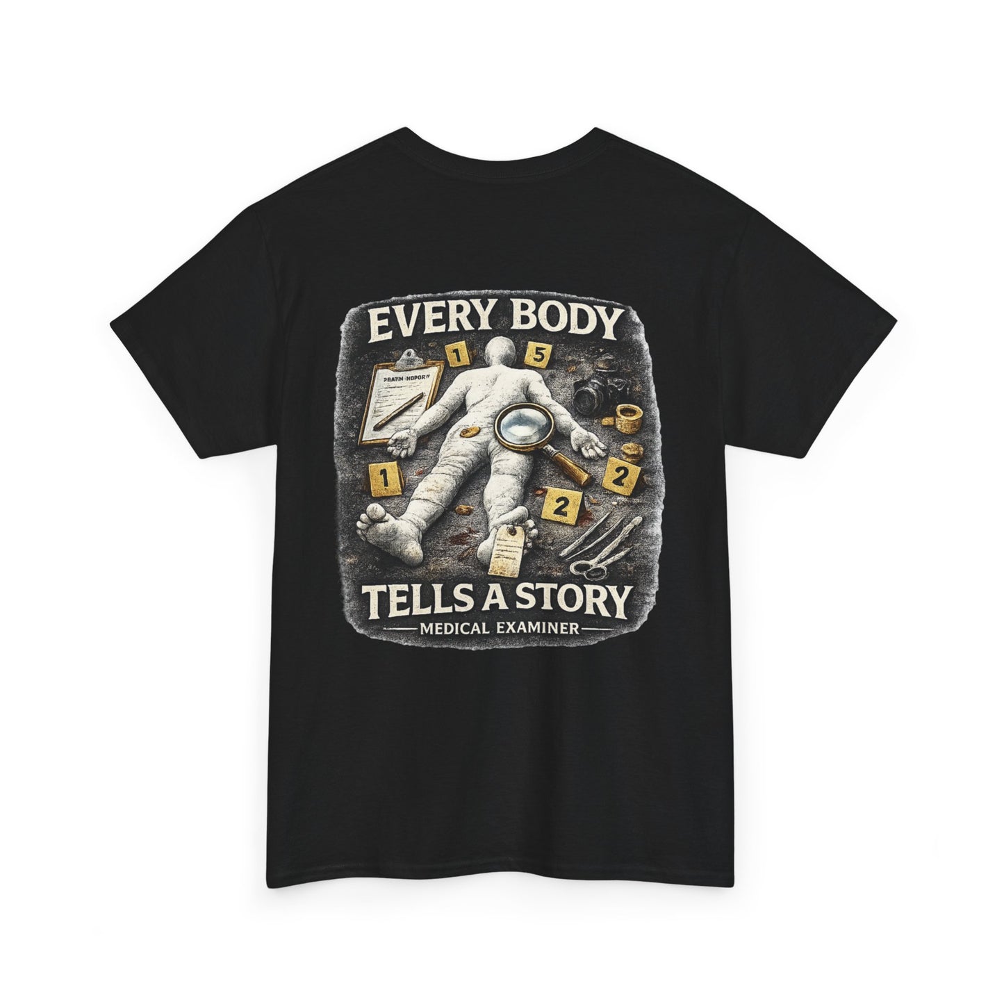 Every body tells a story Medical Examiner shirt,  Paramedic T-Shirt — First Responder Gift