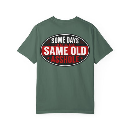 EMS Humor T-Shirt — "Same Ol’ Asshole" Graphic Tee for Paramedics & First Responders