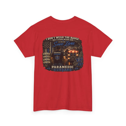 Paramedic Wife Support Shirt Tee | EMS Husband Shirt | EMT First Responder Family