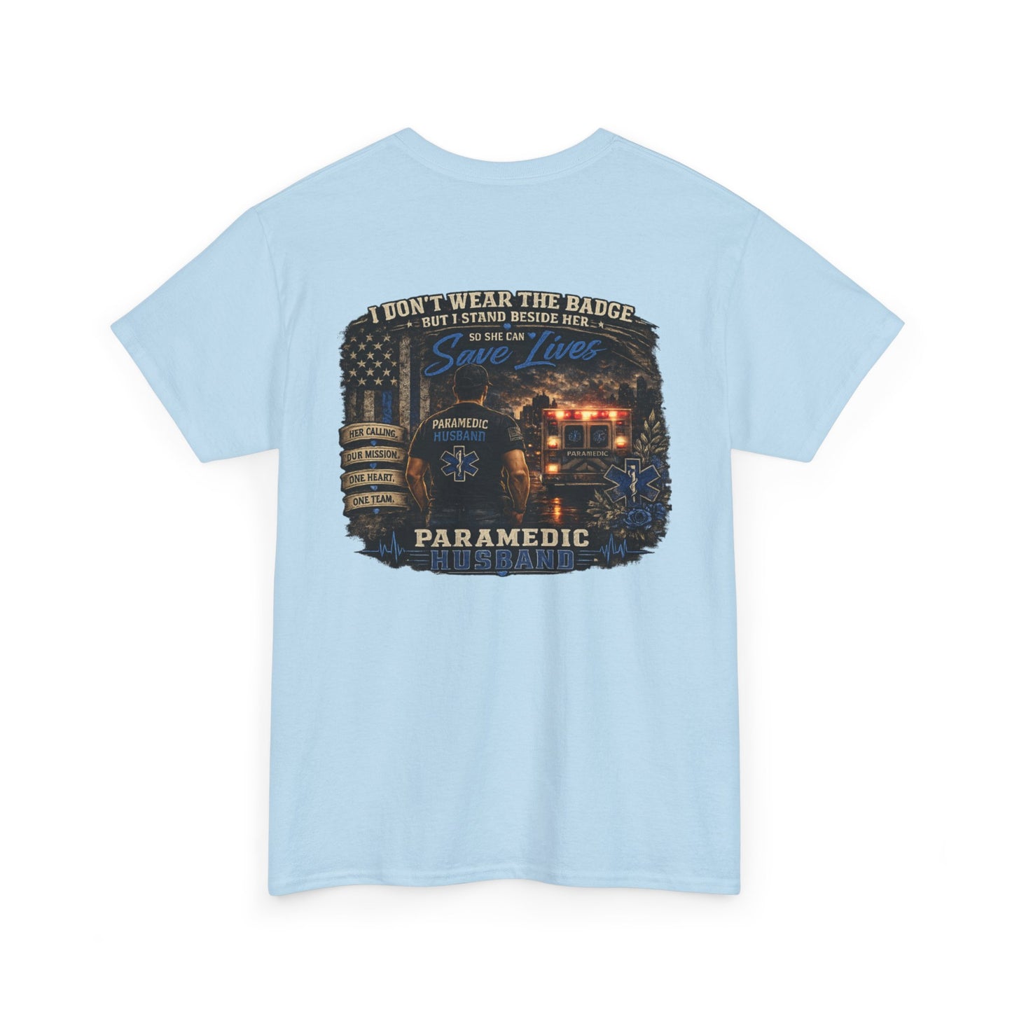 Paramedic Wife Support Shirt Tee | EMS Husband Shirt | EMT First Responder Family