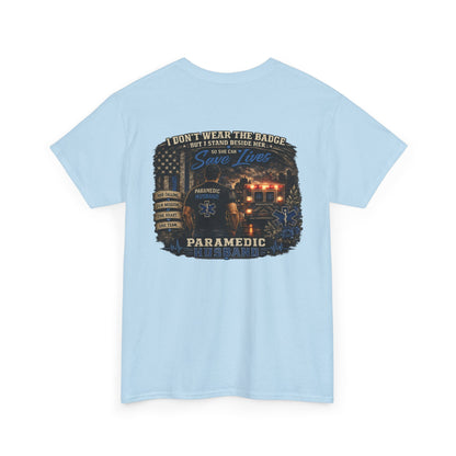 Paramedic Wife Support Shirt Tee | EMS Husband Shirt | EMT First Responder Family