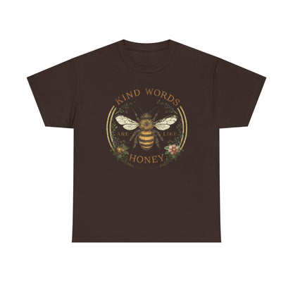Kind Words Stick Like Honey Bee T-Shirt — Sweet Southern Positive Vibes Tee