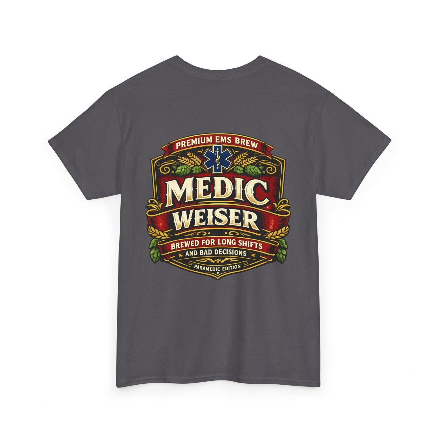 Medic Weiser funny first responder shirt Tee | EMT Paramedic Humor