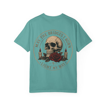 Skull & Rose 'May The Bridges I Burn Light My Way' T-Shirt