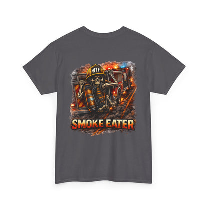 Firefighter Smoke Eater T-Shirt — Funny Volunteer & First Responder Gift