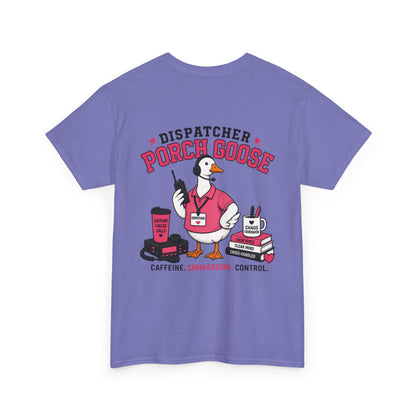 Dispatch Porch Goose T-Shirt — "Meet Your Porch Guardian"