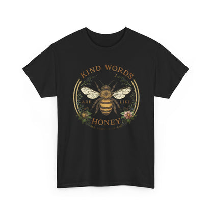 Kind Words Stick Like Honey Bee T-Shirt — Sweet Southern Positive Vibes Tee
