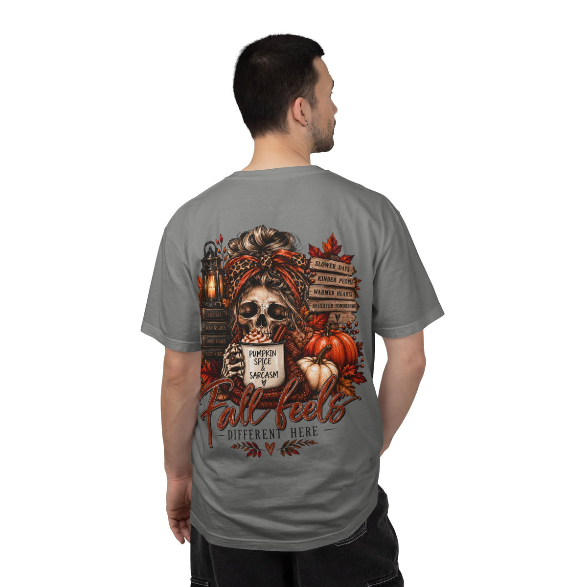 Fall Feels Different Here Pumpkin Spice Sarcasm Skeleton Fall T-Shirt & Sweatshirt Dark Autumn Graphic