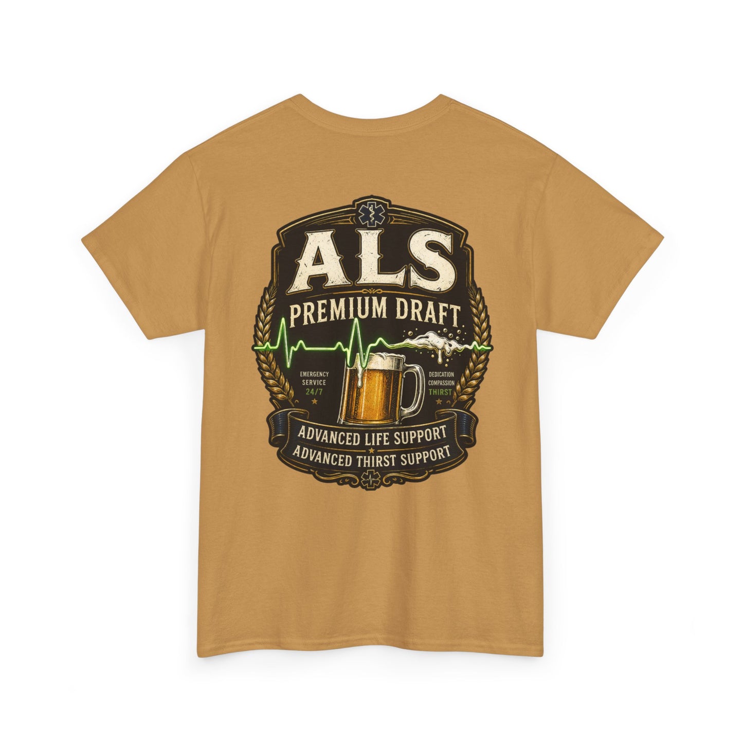 First Responder T-Shirt — ALS Draft Life Support / Thirst Support EMS Tee