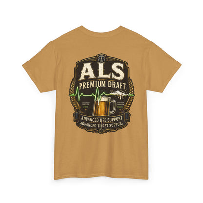 First Responder T-Shirt — ALS Draft Life Support / Thirst Support EMS Tee