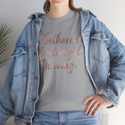 Self Care "Unbothered, Moisturized, Thriving" Tee