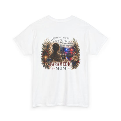 Paramedic Mom T-Shirt — Pride, Sacrifice & Love Tee