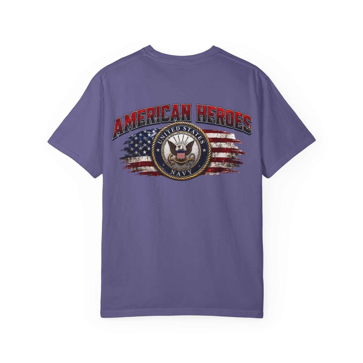 American Heroes US Navy T-Shirt — Patriotic Veteran Gift