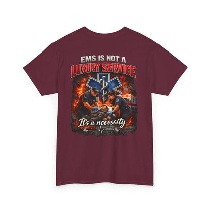EMS Is Not a Luxury Service Shirt Tee | Paramedic EMT First Responder Ambulance Crew