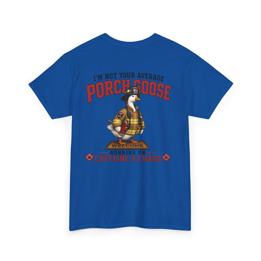 Firefighter Porch Goose T-Shirt — Show Off Your Porch Goose & Support Firefighters