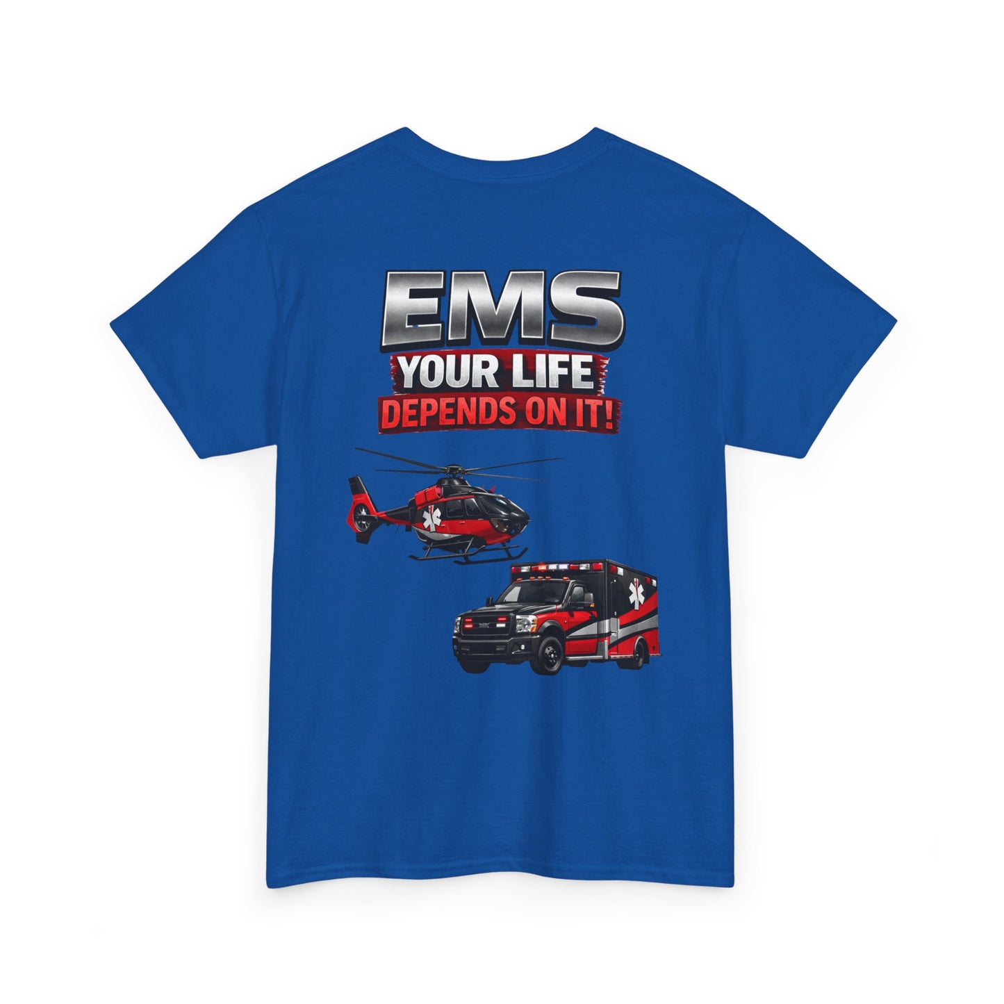 EMS Your Life Depends On It Paramedic Awareness T-Shirt