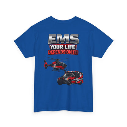 EMS Your Life Depends On It Paramedic Awareness T-Shirt
