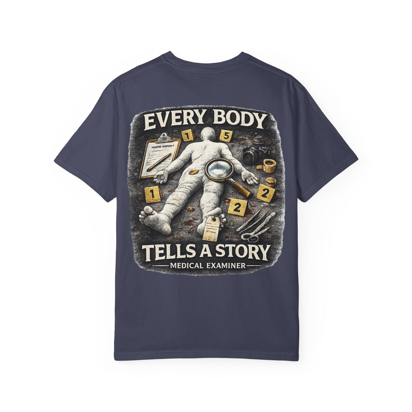 Medical Examiner Graphic Tee — "Everybody Tells a Story"