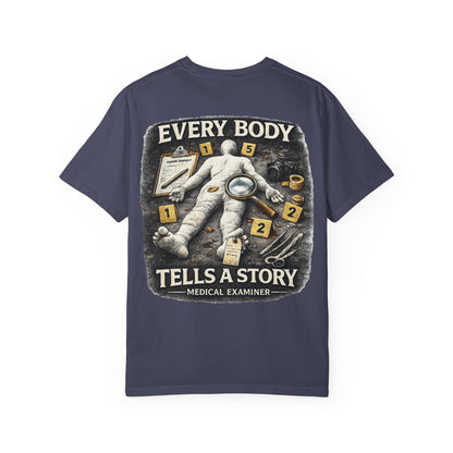 Medical Examiner Graphic Tee — "Everybody Tells a Story"
