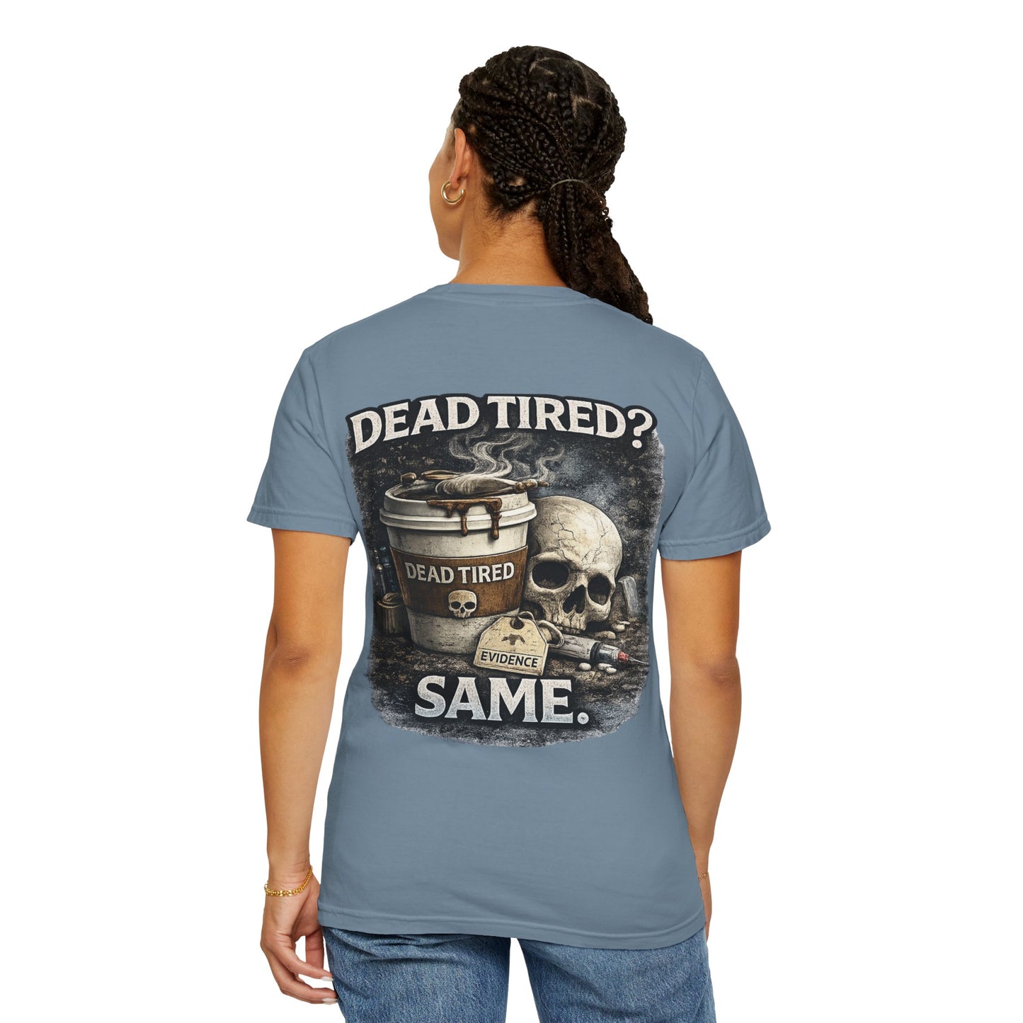 Dead Tired Medical Examiner T-shirt | Funny Forensic Design
