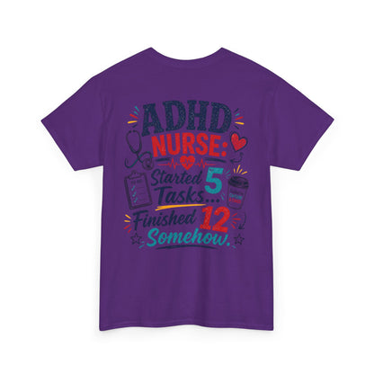 ADHD Nurse Funny Tee — Nursing Humor Shirt for Medical & Healthcare Workers