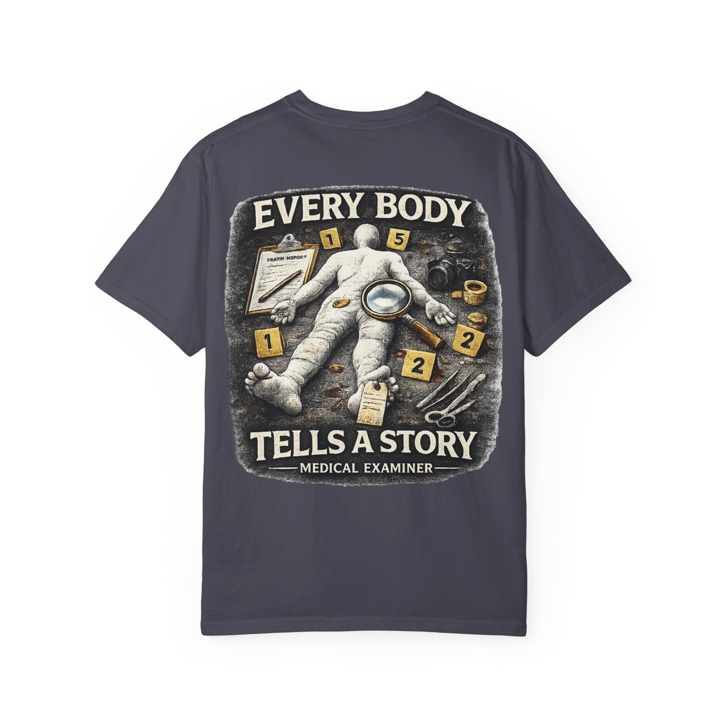 Medical Examiner Graphic Tee — "Everybody Tells a Story"