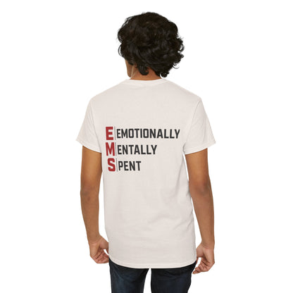 EMT Paramedic Tee — "Emotionally Mentally Spent" EMS Shirt