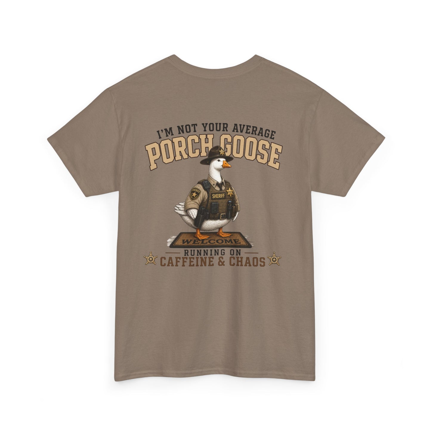 Deputy Porch Goose T-Shirt — "Meet Your Porch Guardian"