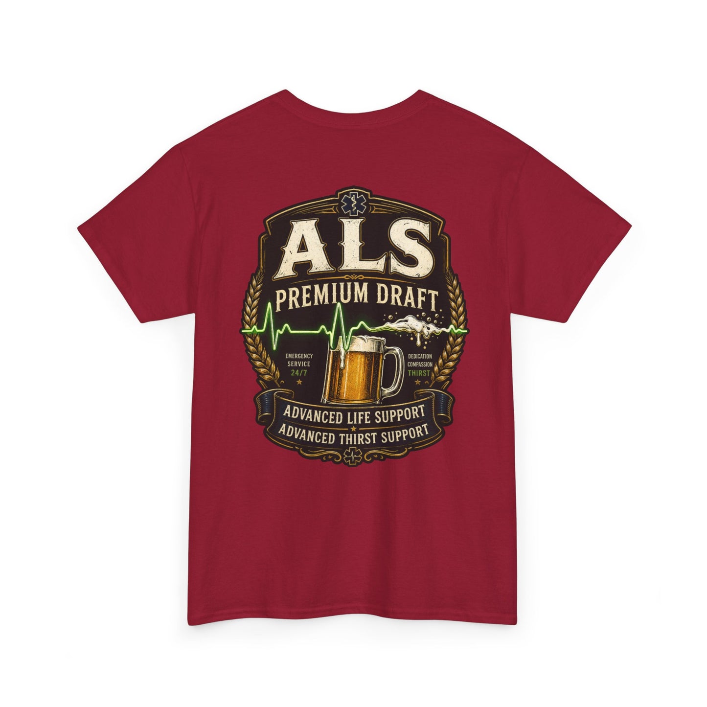 First Responder T-Shirt — ALS Draft Life Support / Thirst Support EMS Tee