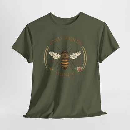 Kind Words Stick Like Honey Bee T-Shirt — Sweet Southern Positive Vibes Tee