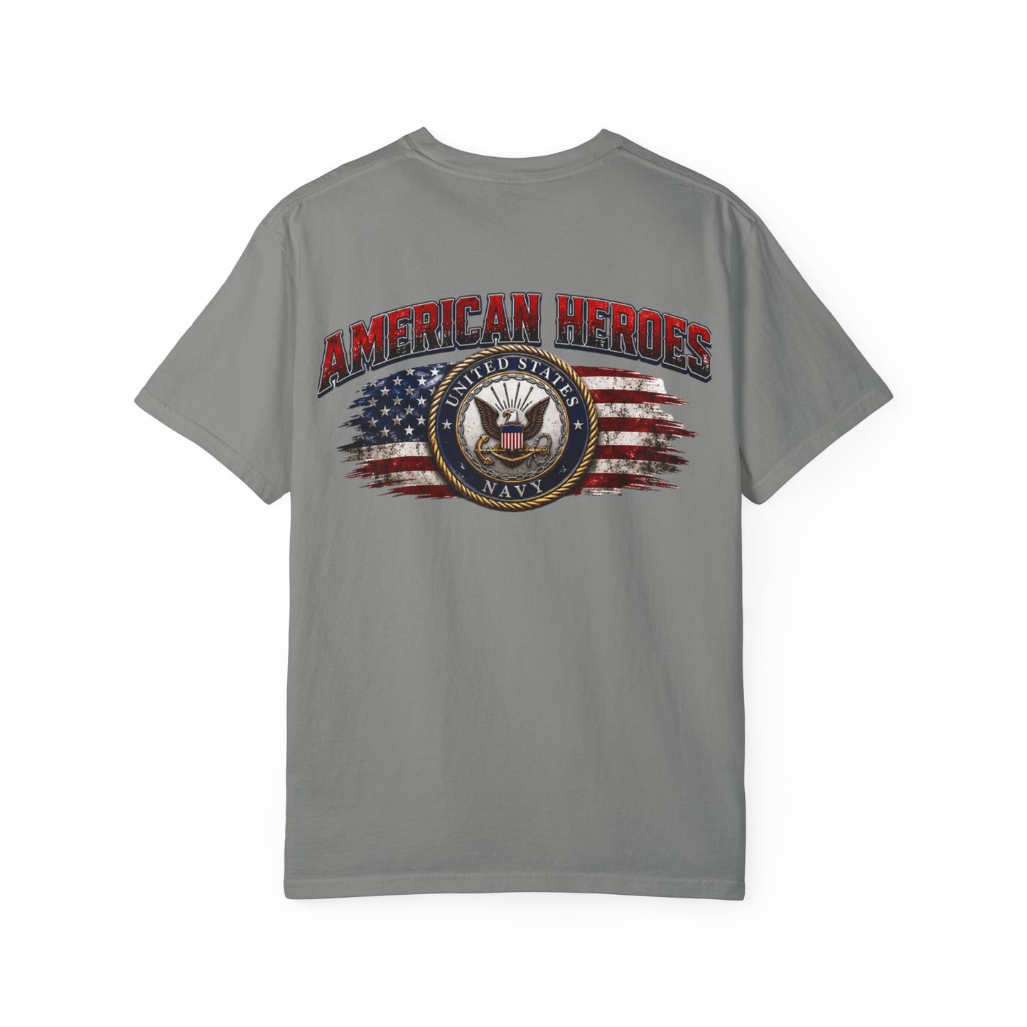 American Heroes US Navy T-Shirt — Patriotic Veteran Gift
