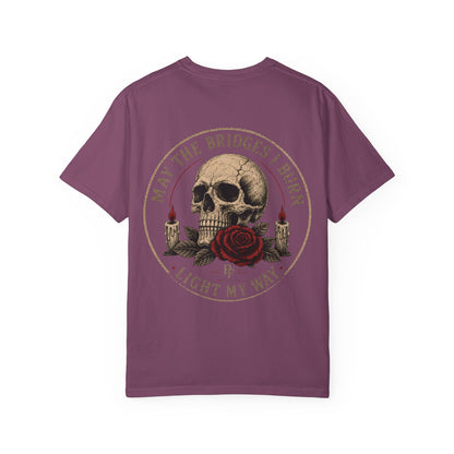 Skull & Rose 'May The Bridges I Burn Light My Way' T-Shirt