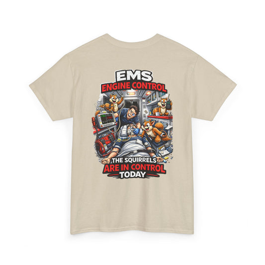 EMS Paramedic T-Shirt — Funny "Squirrels in Control" First Responder Humor