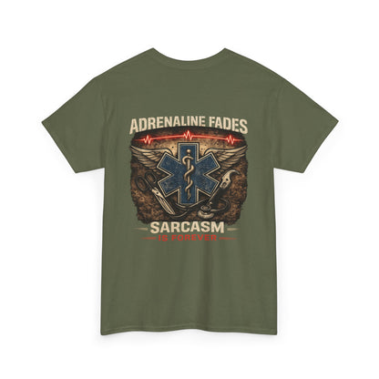 Sarcasm Is Forever First Responder Tee, Paramedic Firefighter Police Funny