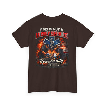 EMS Is Not a Luxury Service Shirt Tee | Paramedic EMT First Responder Ambulance Crew