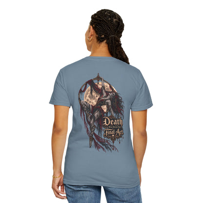 Death Is Not the Final Act Graphic T-Shirt