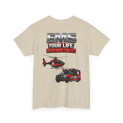 EMS Your Life Depends On It Paramedic Awareness T-Shirt