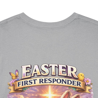 First Responder Easter T-Shirt — Cute EMS, Firefighter & Police Holiday Tee