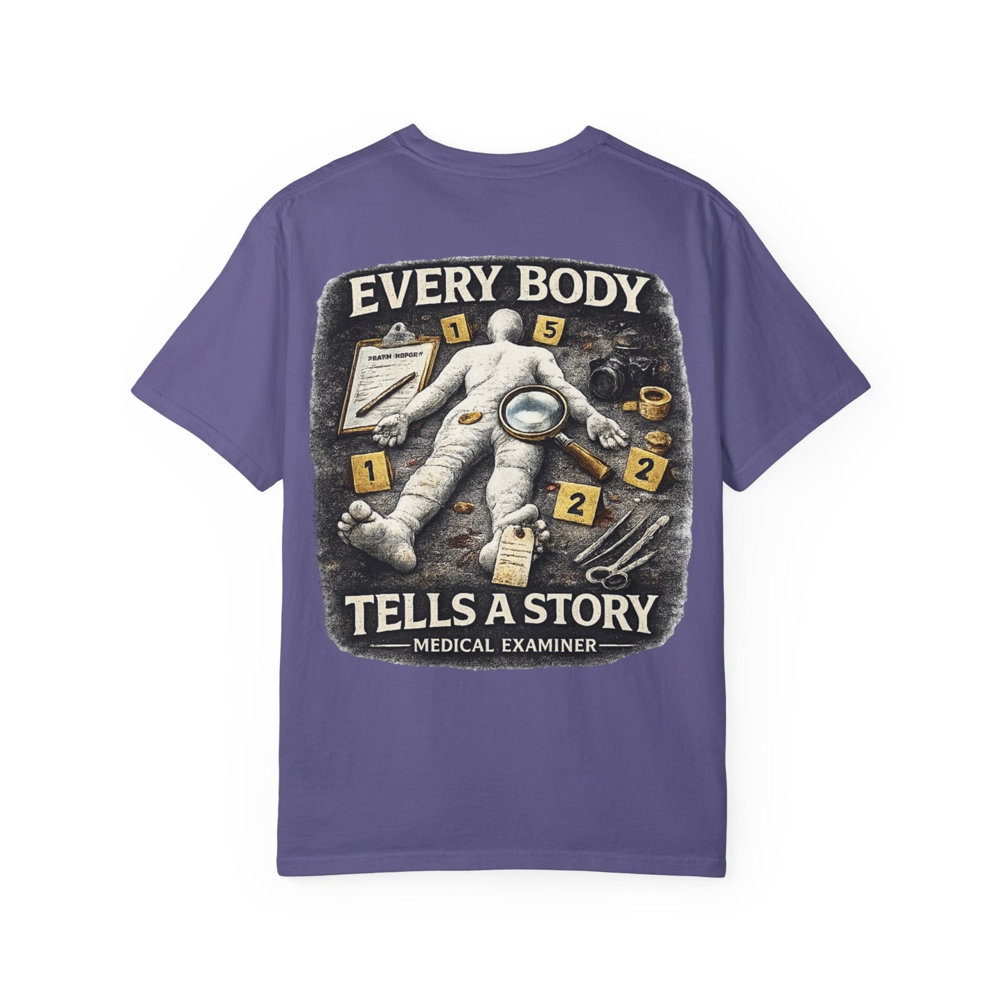 Medical Examiner Graphic Tee — "Everybody Tells a Story"