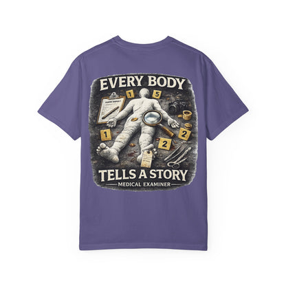Medical Examiner Graphic Tee — "Everybody Tells a Story"
