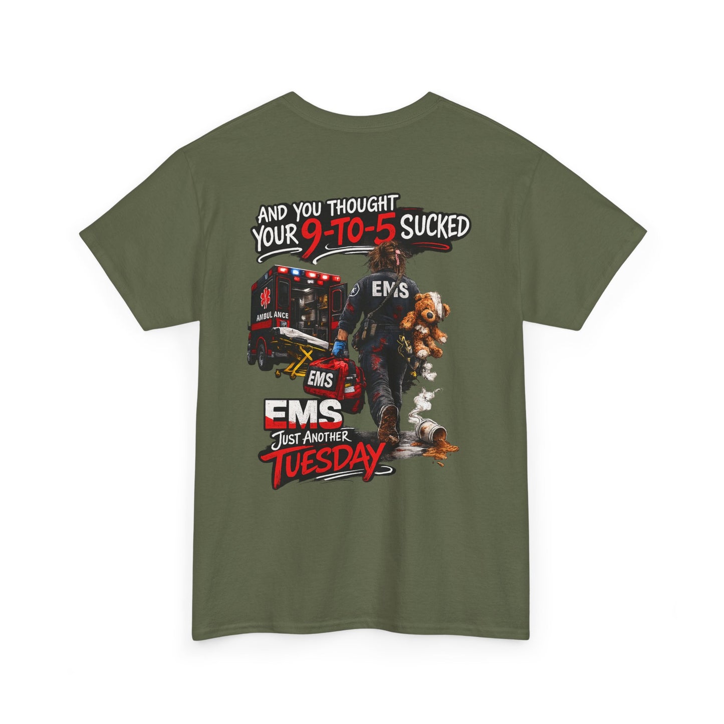 Funny Paramedic First Responder Tee — "You Thought Your 9-5 Was Bad"