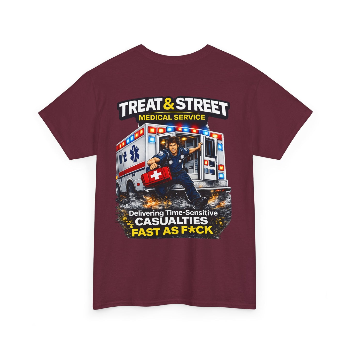 Funny EMT Tee — "Treat & Street Fast as F*ck" Paramedic & First Responder Gift