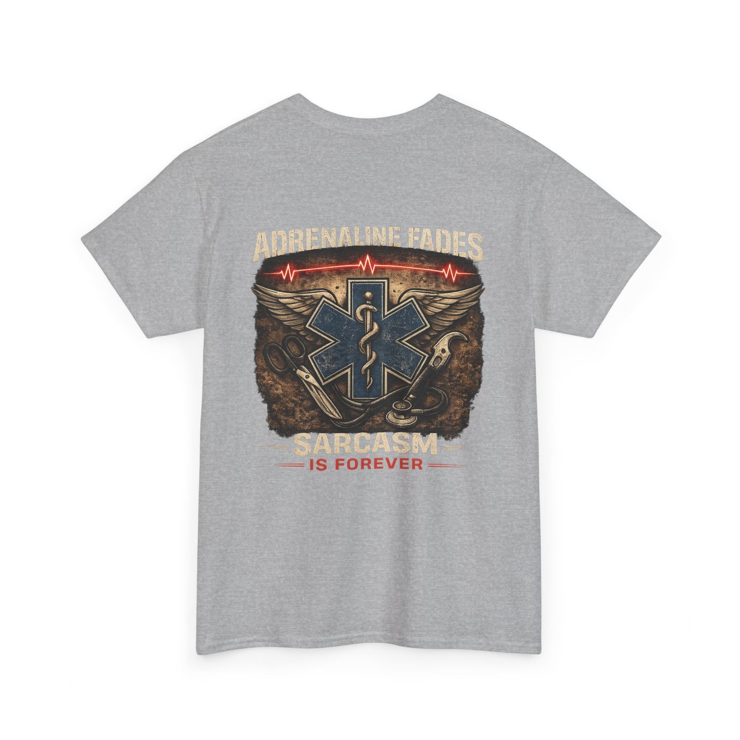 Sarcasm Is Forever First Responder Tee, Paramedic Firefighter Police Funny
