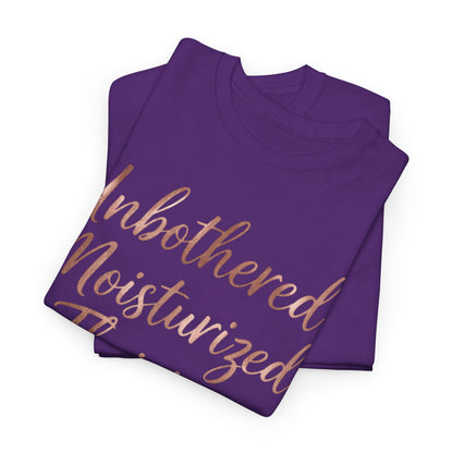 Self Care "Unbothered, Moisturized, Thriving" Tee