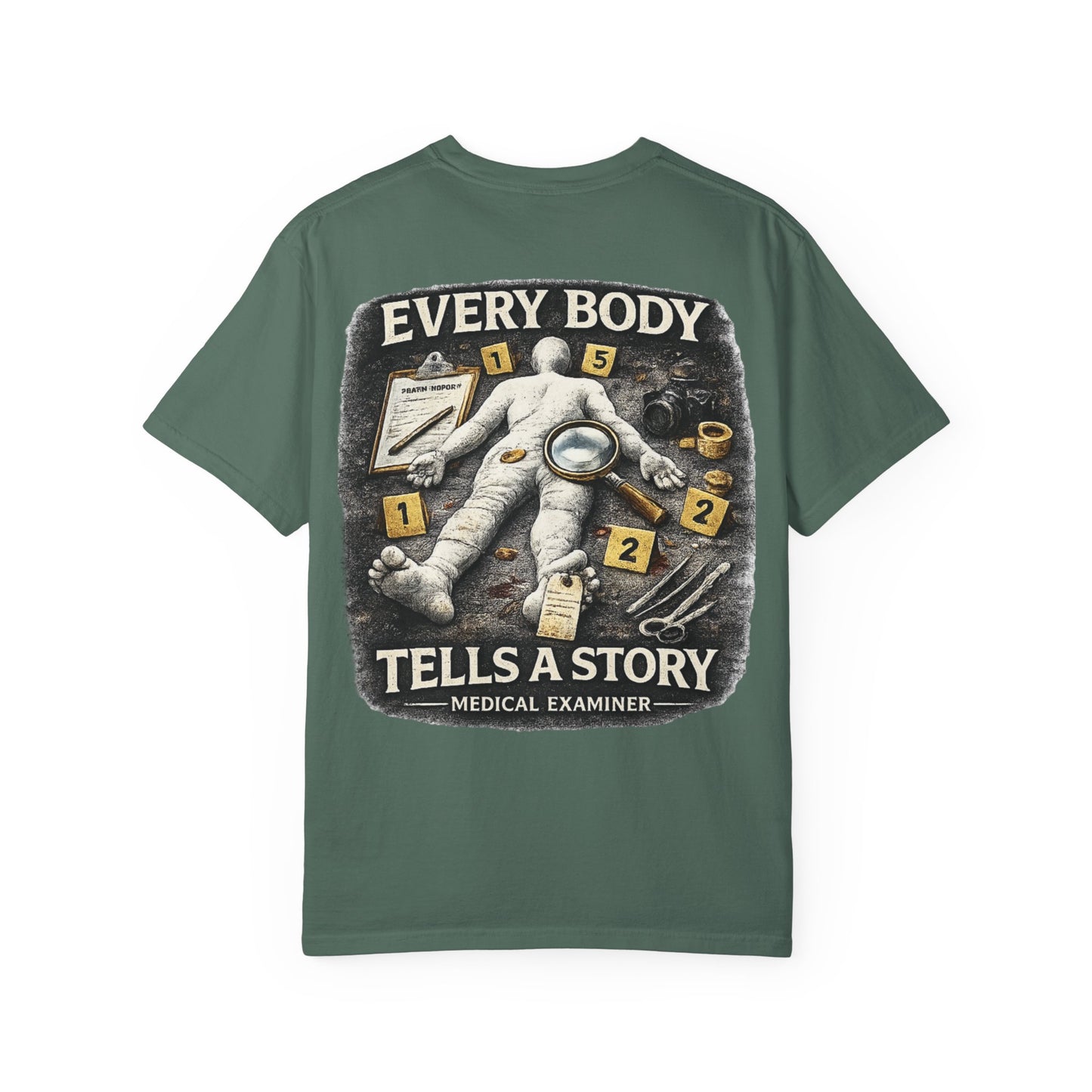 Medical Examiner Graphic Tee — "Everybody Tells a Story"