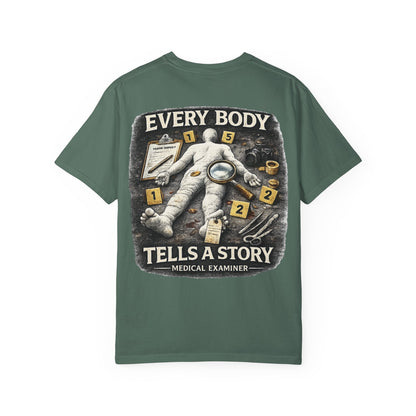Medical Examiner Graphic Tee — "Everybody Tells a Story"