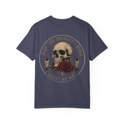 Skull & Rose 'May The Bridges I Burn Light My Way' T-Shirt